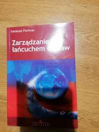 Zarządzanie łańcuchem dostaw. Ireneusz Fechner