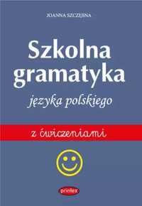 Gramatyka szkolna języka polskiego - Joanna Szczęsna