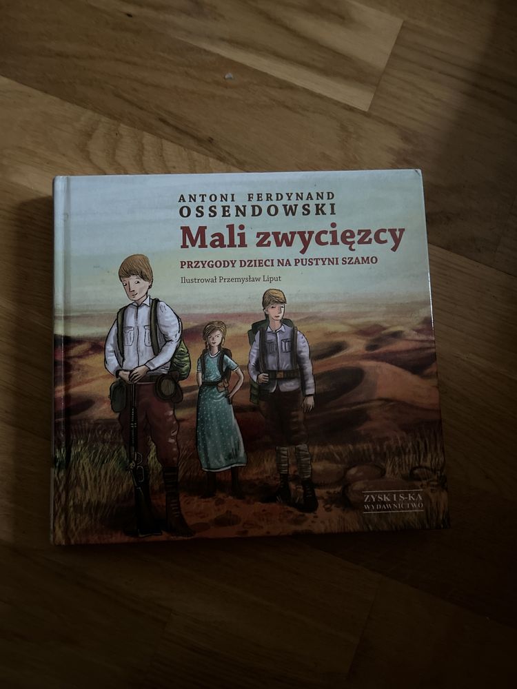 Antoni Ferdynand Ossendowski „Mali zwycięzcy”