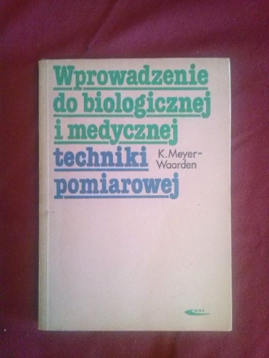 Wprowadzenie do biologicznej i medycznej techniki pomia.,Meyer-Waarden