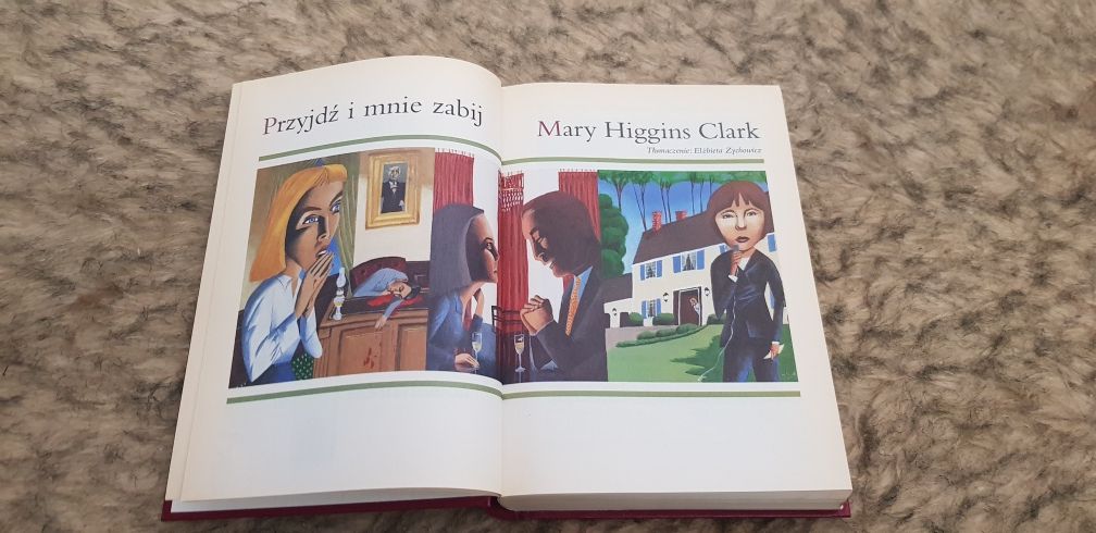 Książka Mary Higgins Clark- przyjdź i mnie zabij