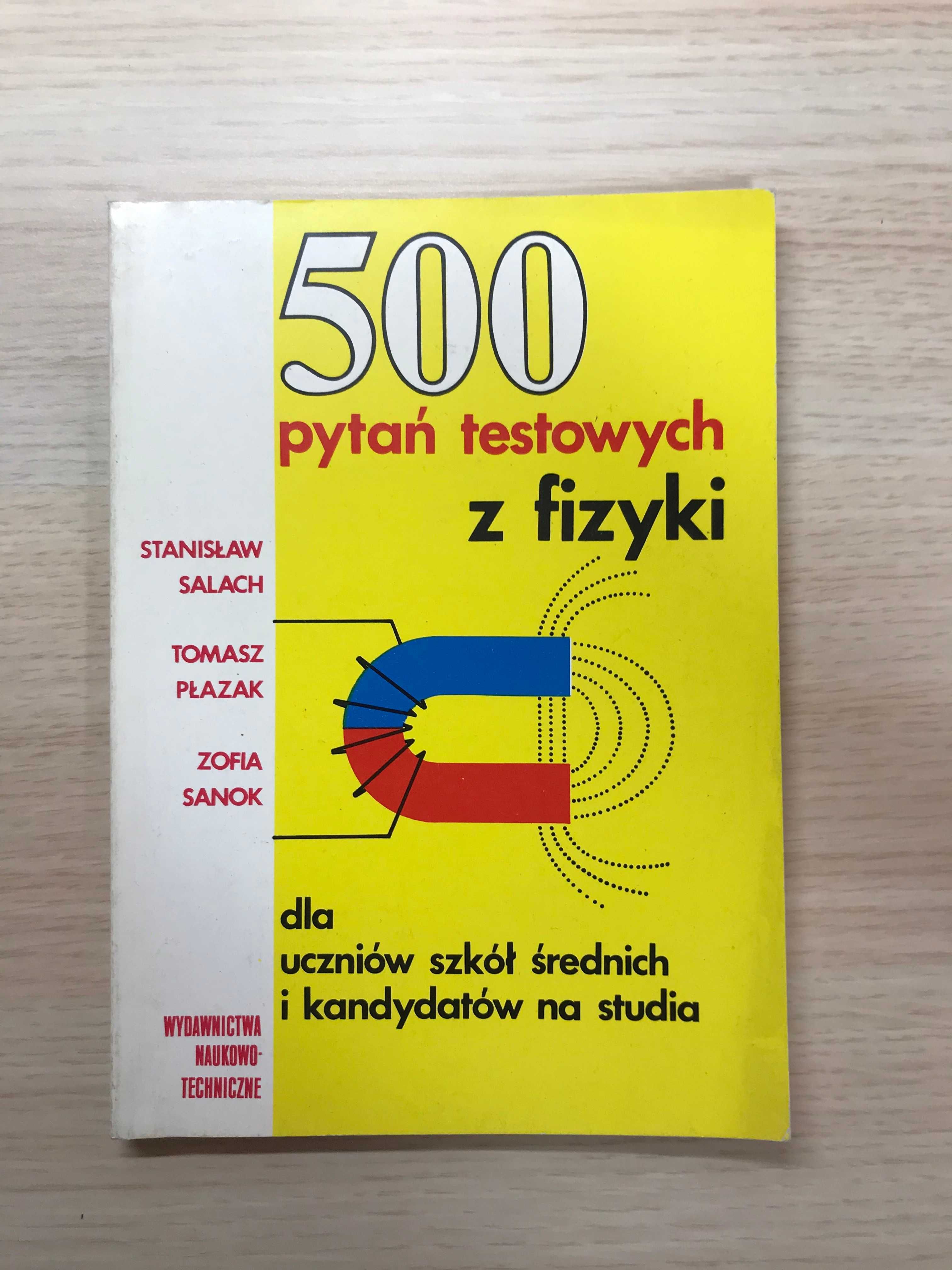 500 pytań testowych z fizyki Salach Płazak Matura rozszerzona fizyka