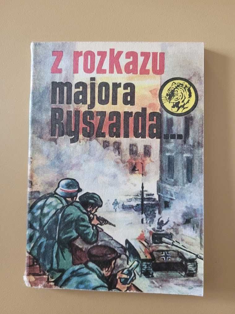Z rozkazu majora Ryszarda Stanisław Ozimek