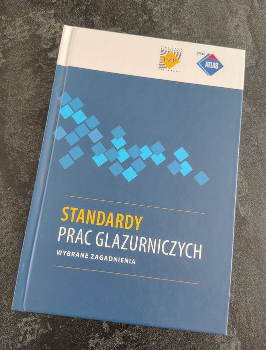 Standardy Prac Glazurniczych - książka/poradnik od firmy Atlas