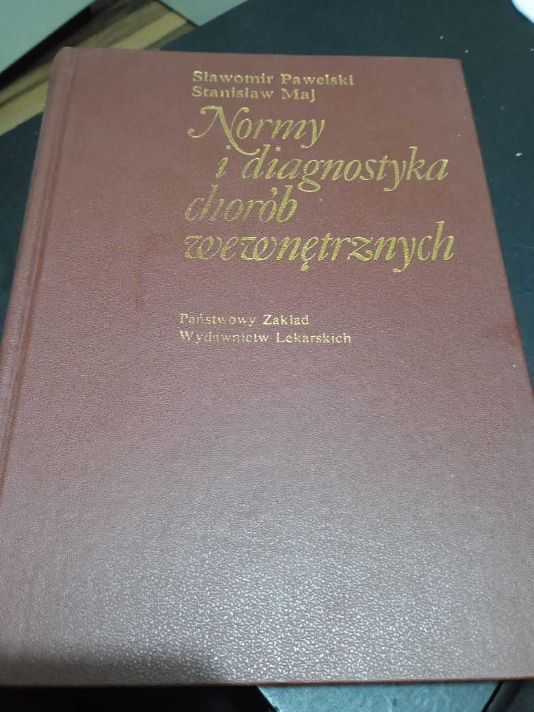 Normy i diagnostyka chorób wewnętrznych Pawelski