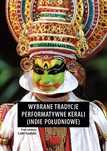 Wybrane tradycje performatywne Kerali. Księgarnia Akademicka