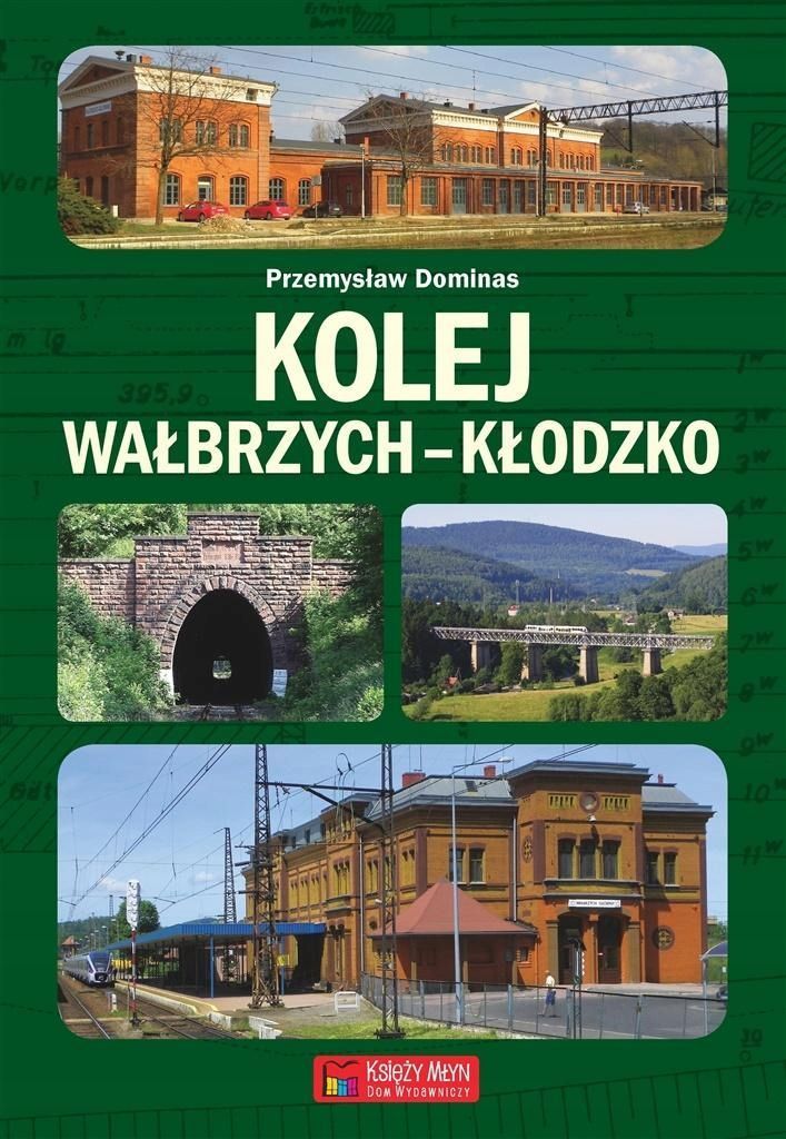 Kolej Wałbrzych-kłodzko, Przemysław Dominas