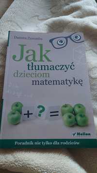 Książka "Jak tłumaczyć dzieciom matematykę"