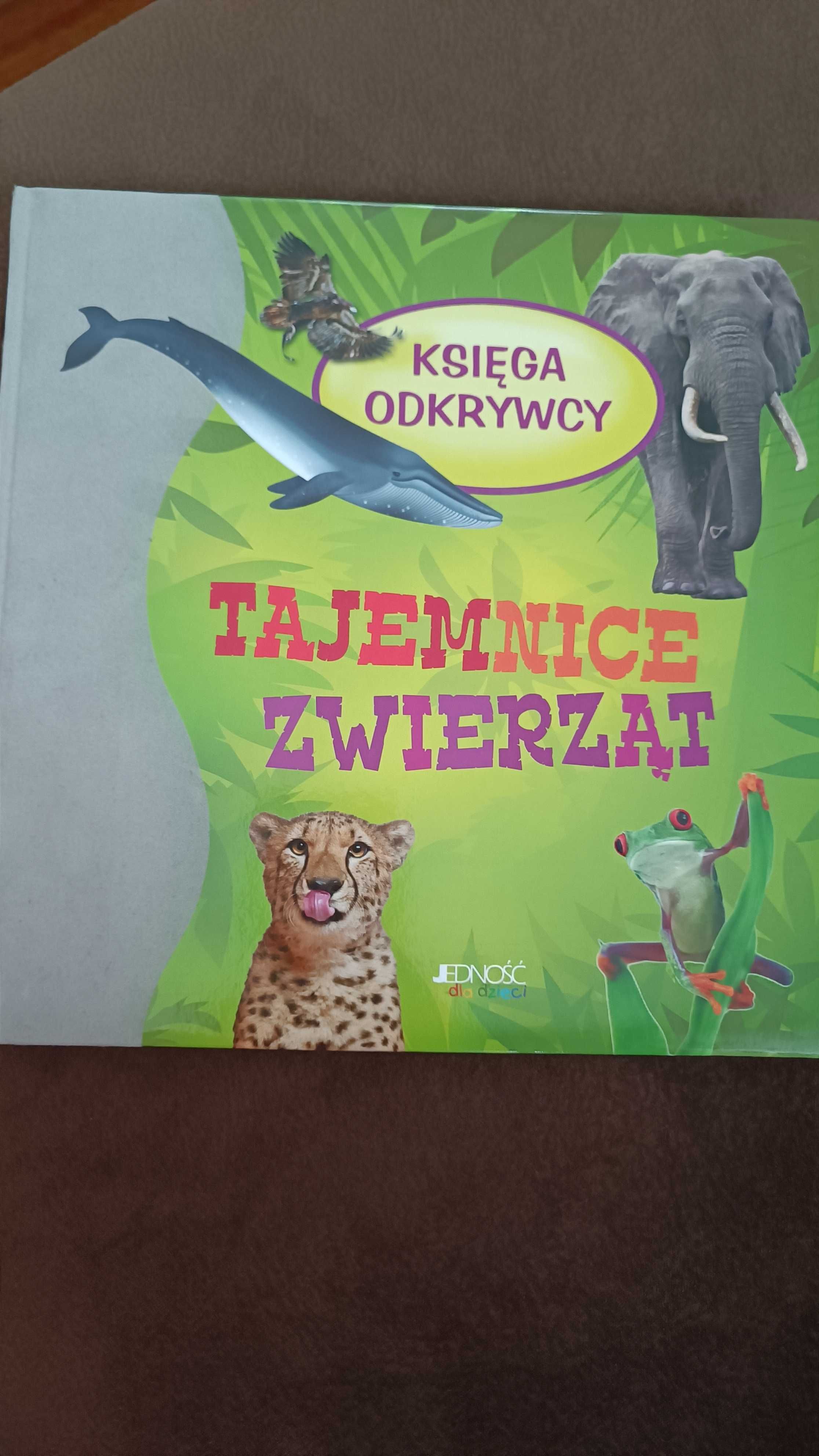 Księga odkrywcy Tajemnice zwierząt