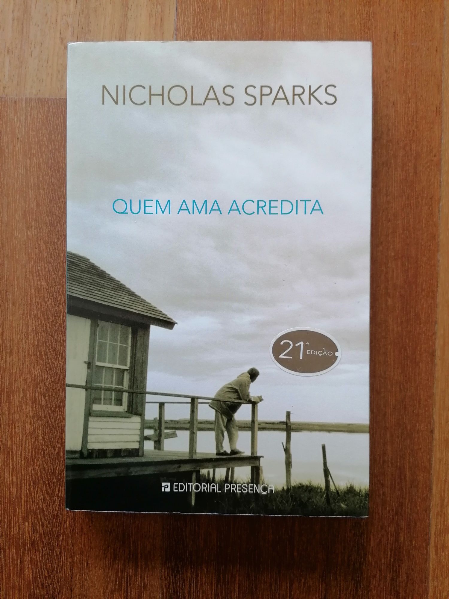 Livro Nicholas Sparks Quem acredita ama
