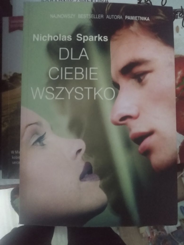 Nicholas Sparks Dla Ciebie wszystko