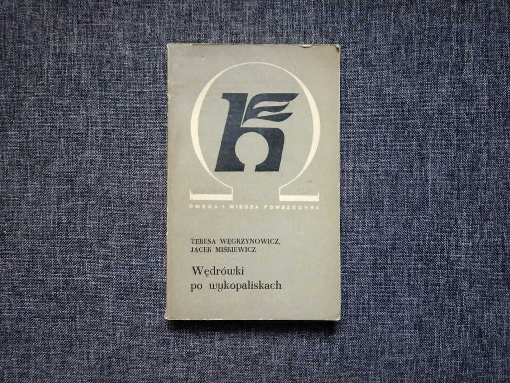 T. Węgrzynowicz, J. Miśkiewicz "Wędrówki po wykopaliskach" 1972r