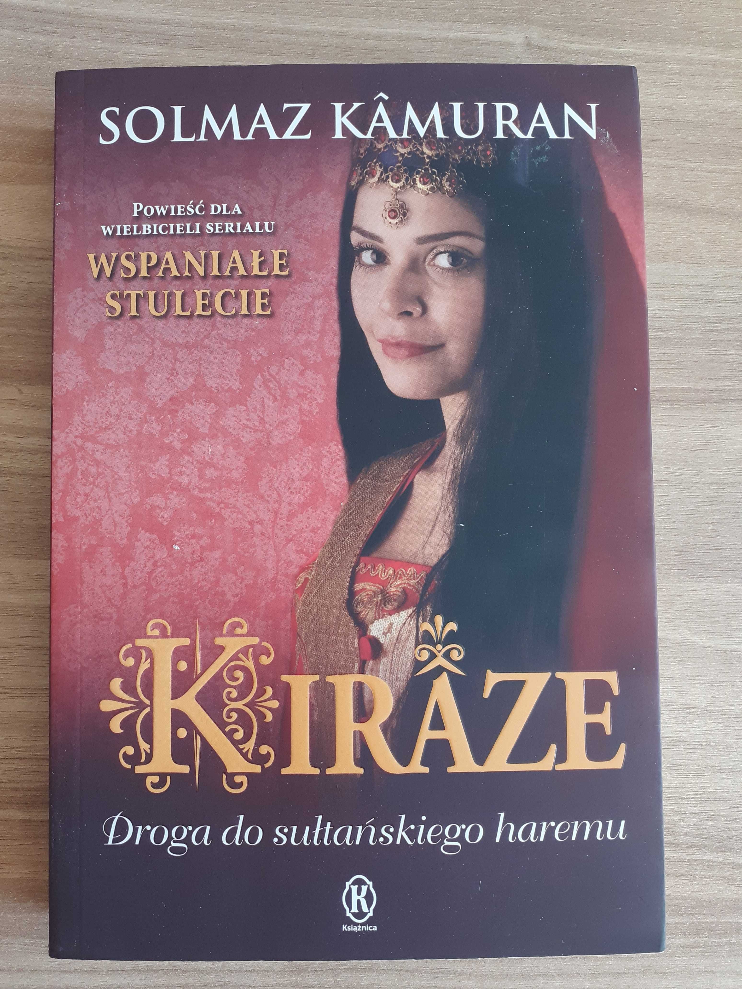 Kiraże Droga do sułtańskiego haremu. Solmaz Kamuran