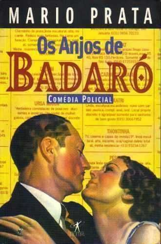 Os Anjos de Badaró de Mario Prata