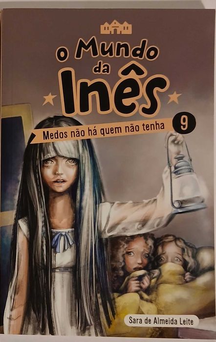 Coleção O mundo da Inês (Sara de Almeida Leite) Número 1 + 9