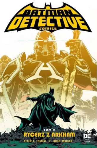 Detective Comics T.2 Rycerz z Arkham - Peter J. Tomasi