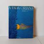 A Fada Oriana - Sophia De Mello Breyner Andresen