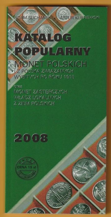 Katalog popularny monet polskich - 2008 - A.Suchanek,A.Kurpiewski
