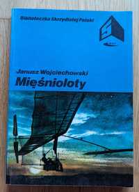 Mięśnioloty. J. Wojciechowski. Biblioteczka Skrzydlatej Polski