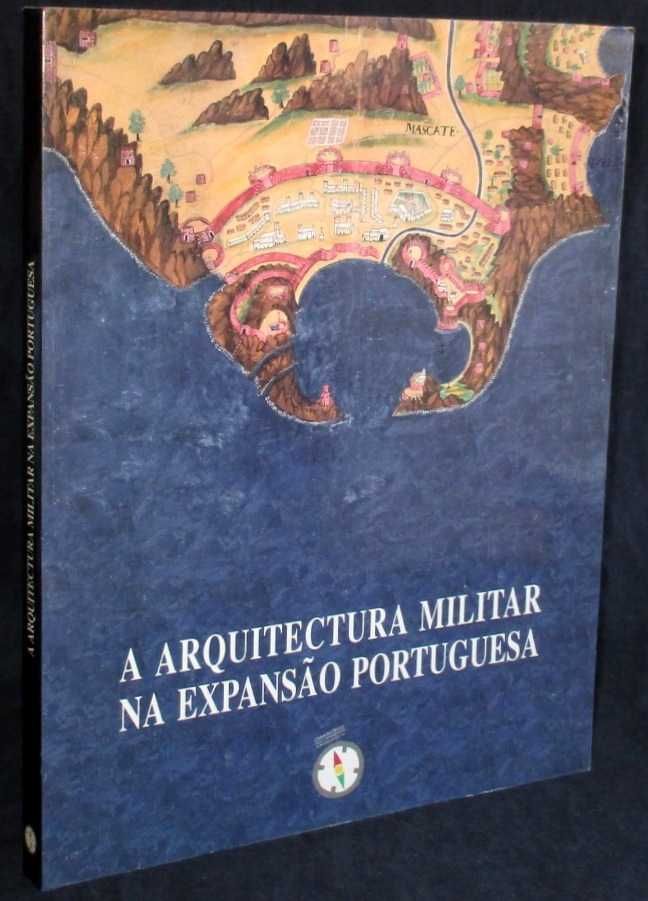 Livro A Arquitectura Militar na Expansão Portuguesa