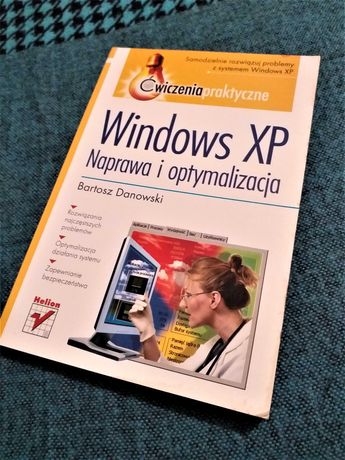 Windows XP. Naprawa i optymalizacja - Bartosz Danowski