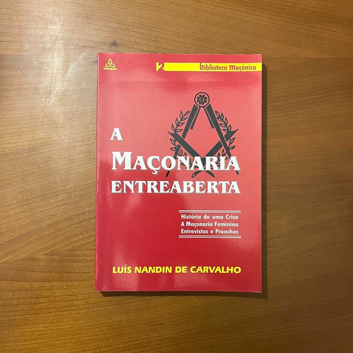 Luís Nandin de Carvalho - A Maçonaria Entreaberta
