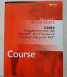 Microsoft Official Course 2349B Programming with Microsoft .NET Frame.