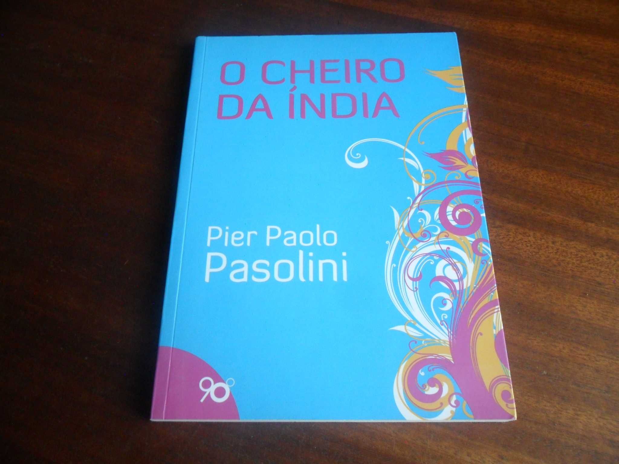 "O Cheiro da Índia" de Pier Paolo Pasolini - 1ª Edição de 2008