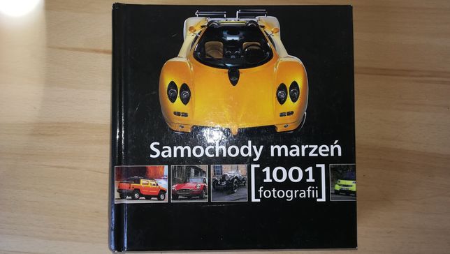 Książka "Samochody marzeń - 1001 fotografii"
