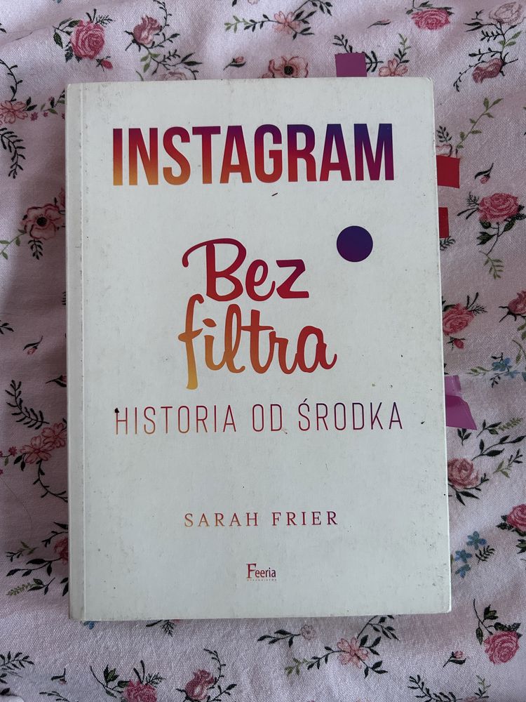 Książka Instagram bez filtra. Historia od środka
