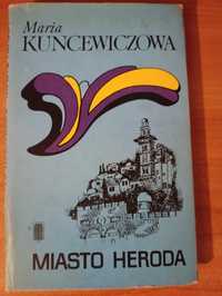 Maria Kuncewiczowa "Miasto Heroda"