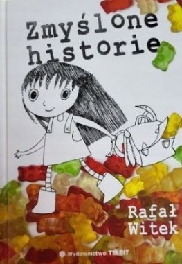 Zmyślone Historie Rafał Witek