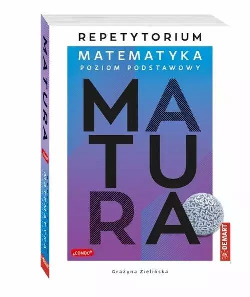 Matematyka. Poziom podstawowy. Repetytorium. Matura 2025. Demart
