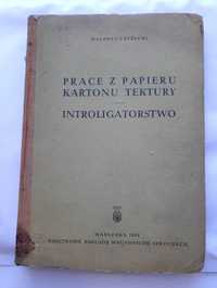 Prace z papieru kartonu tektury - Introligatorstwo  Czyżewski   1958