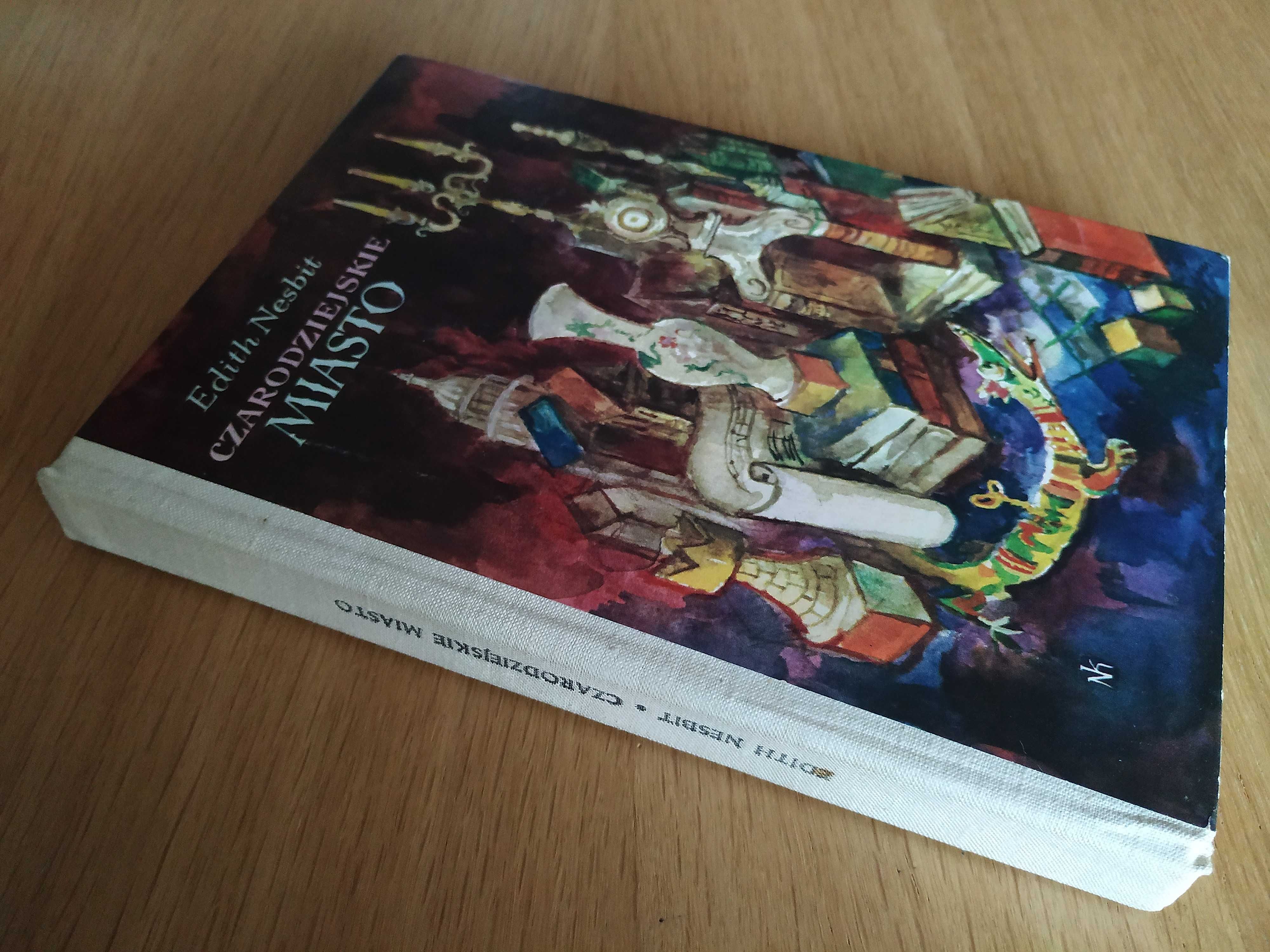 Czarodziejskie miasto - Edith Nesbit