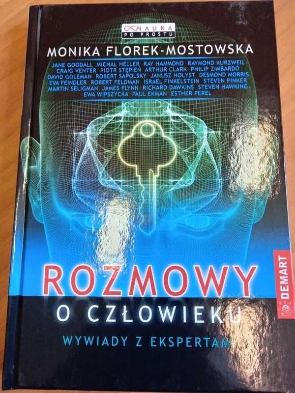 Rozmowy o człowieku Wywiady z ekspertami Monika Florek-Mostowska