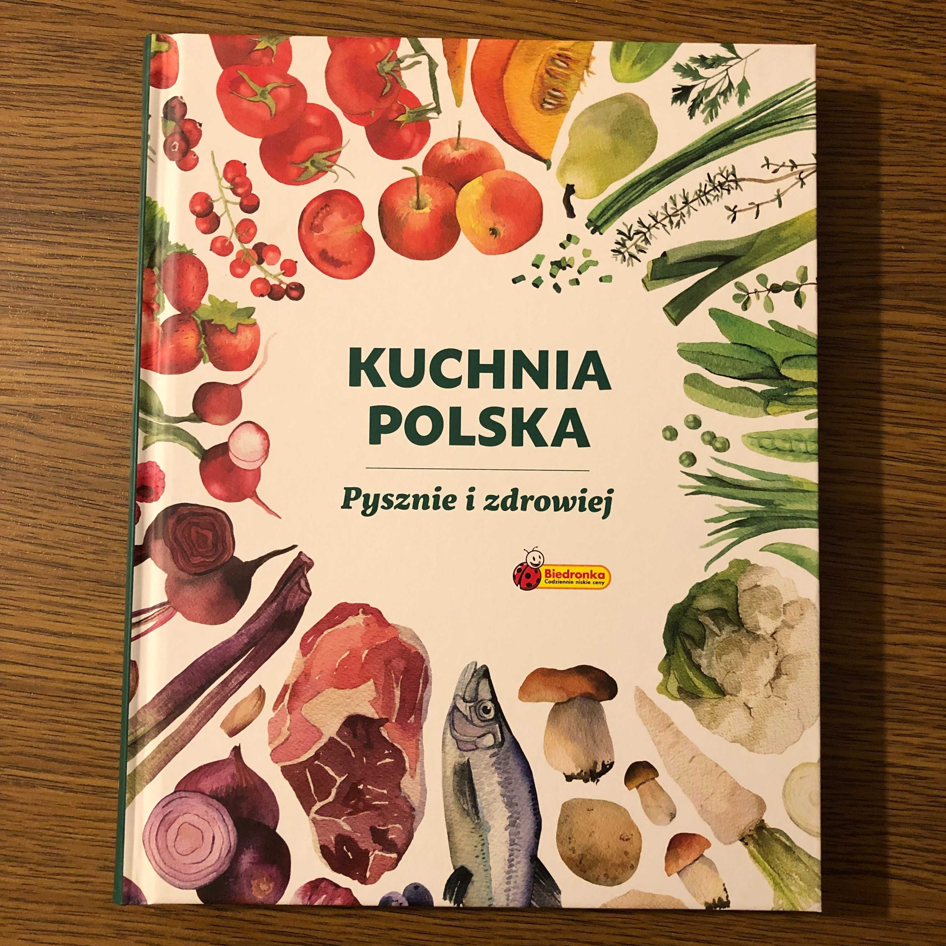 Kuchnia Polska Pysznie i zdrowiej | książka kucharska poradnik