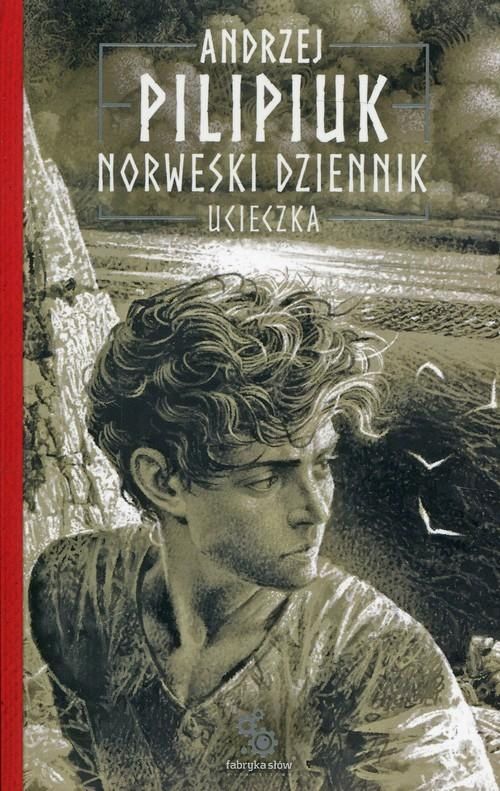 Norweski Dziennik. Tom 1. Ucieczka Andrzej Pilipiuk