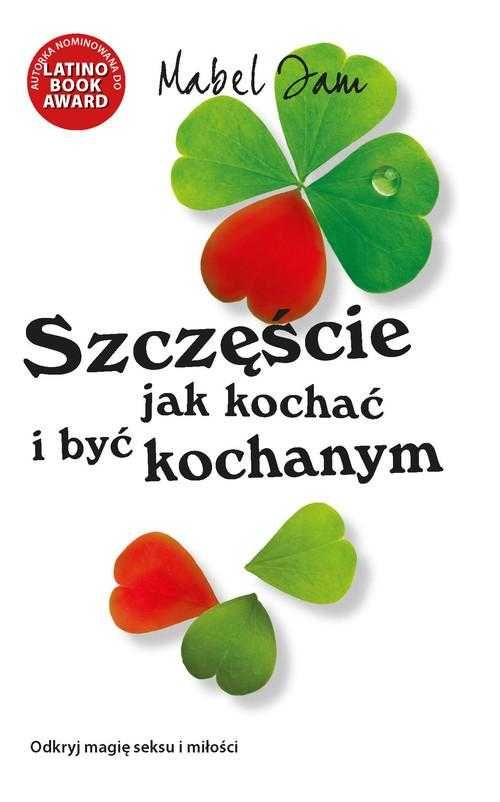 Szczęście jak kochać i być kochanym Mabel Iam nowa