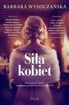 Siła Kobiet Barbara Wysoczańska Czy Miłość Zwycięży?