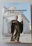 O Real Colégio das Chagas
