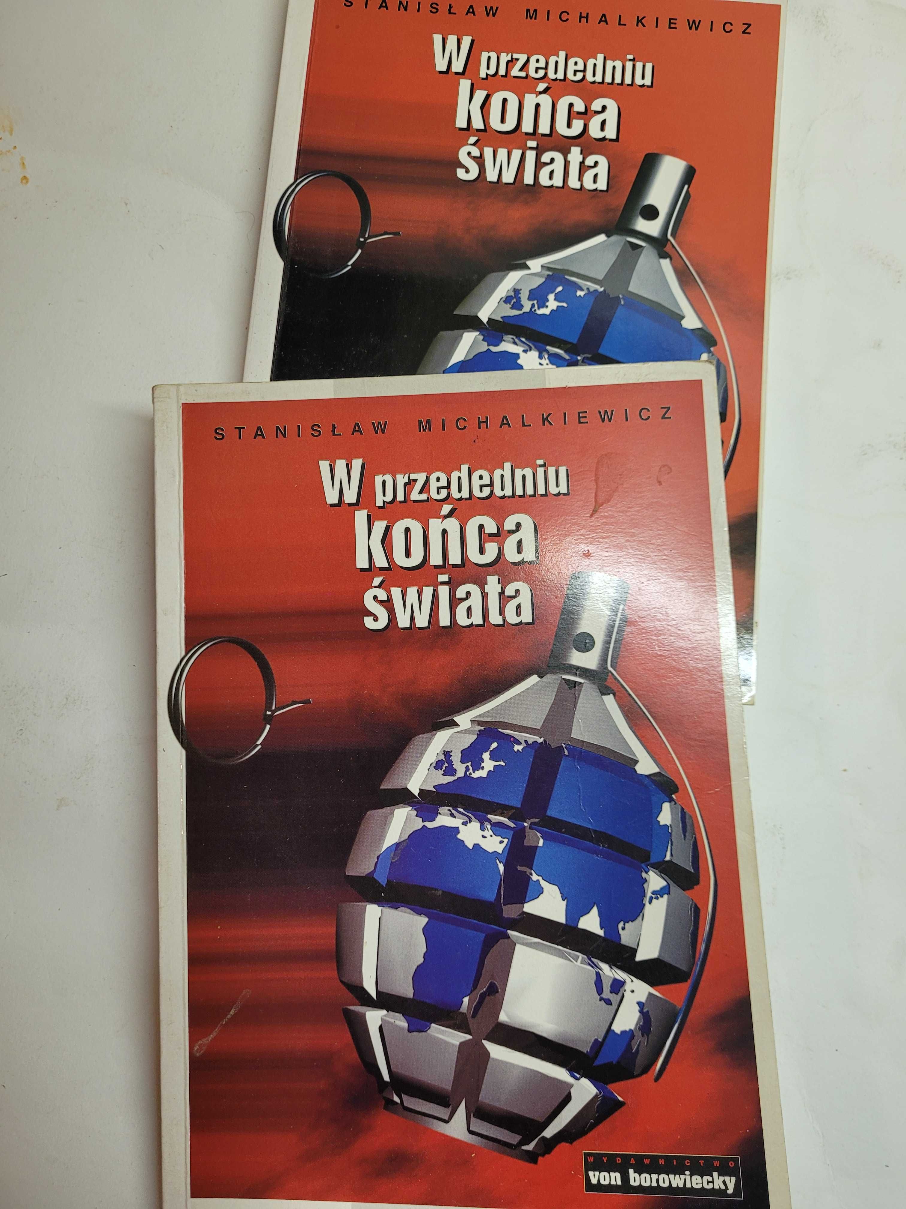 W przededniu końca świata Stanisław Michalkiewicz