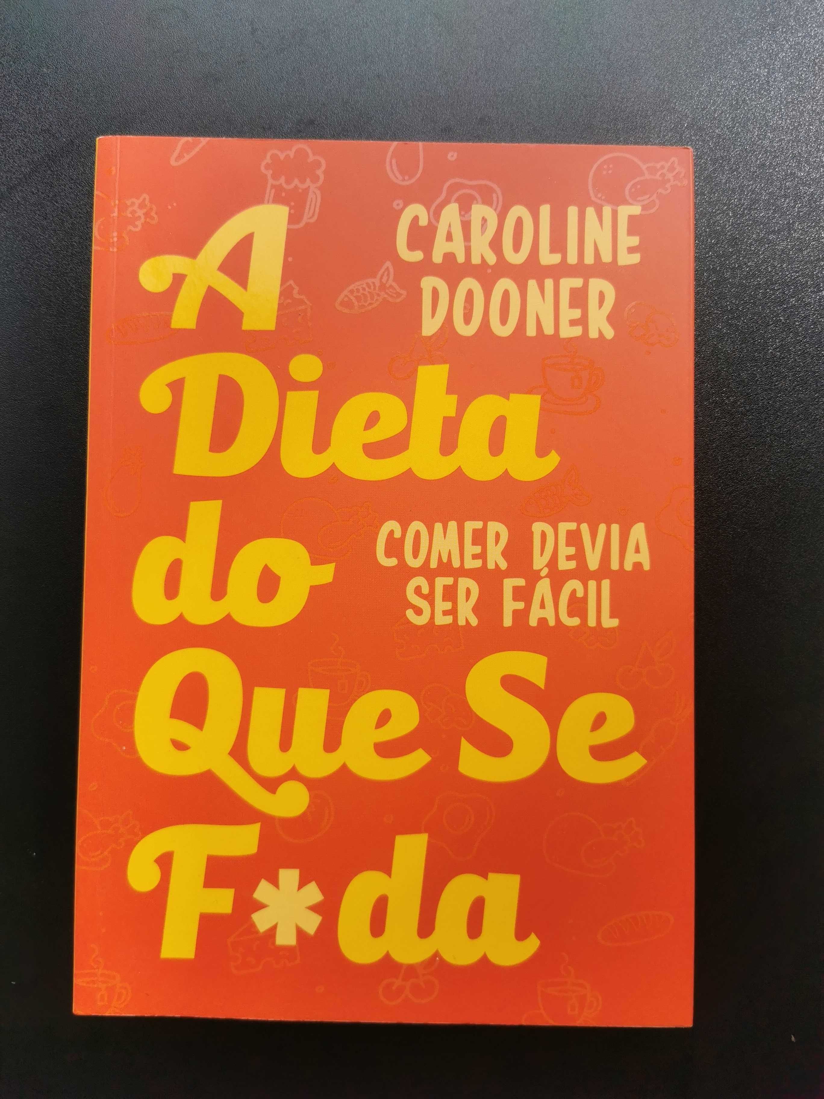 Livro - A Dieta do Que Se F*Da