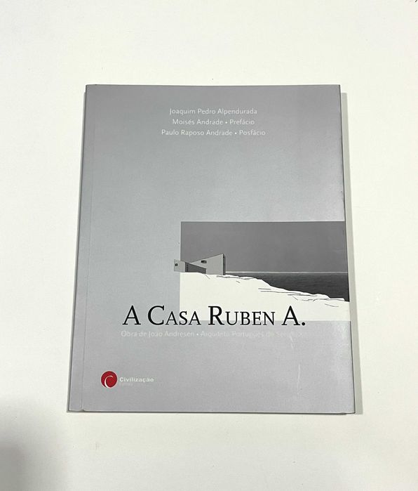 A Casa Ruben A. Obra João Andresen Arquitecto Português do Século XX
