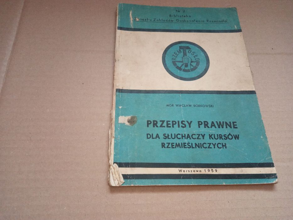 W.Borkowski Przepisy prawne dla słuchaczy kursów rzemieślniczych 1959