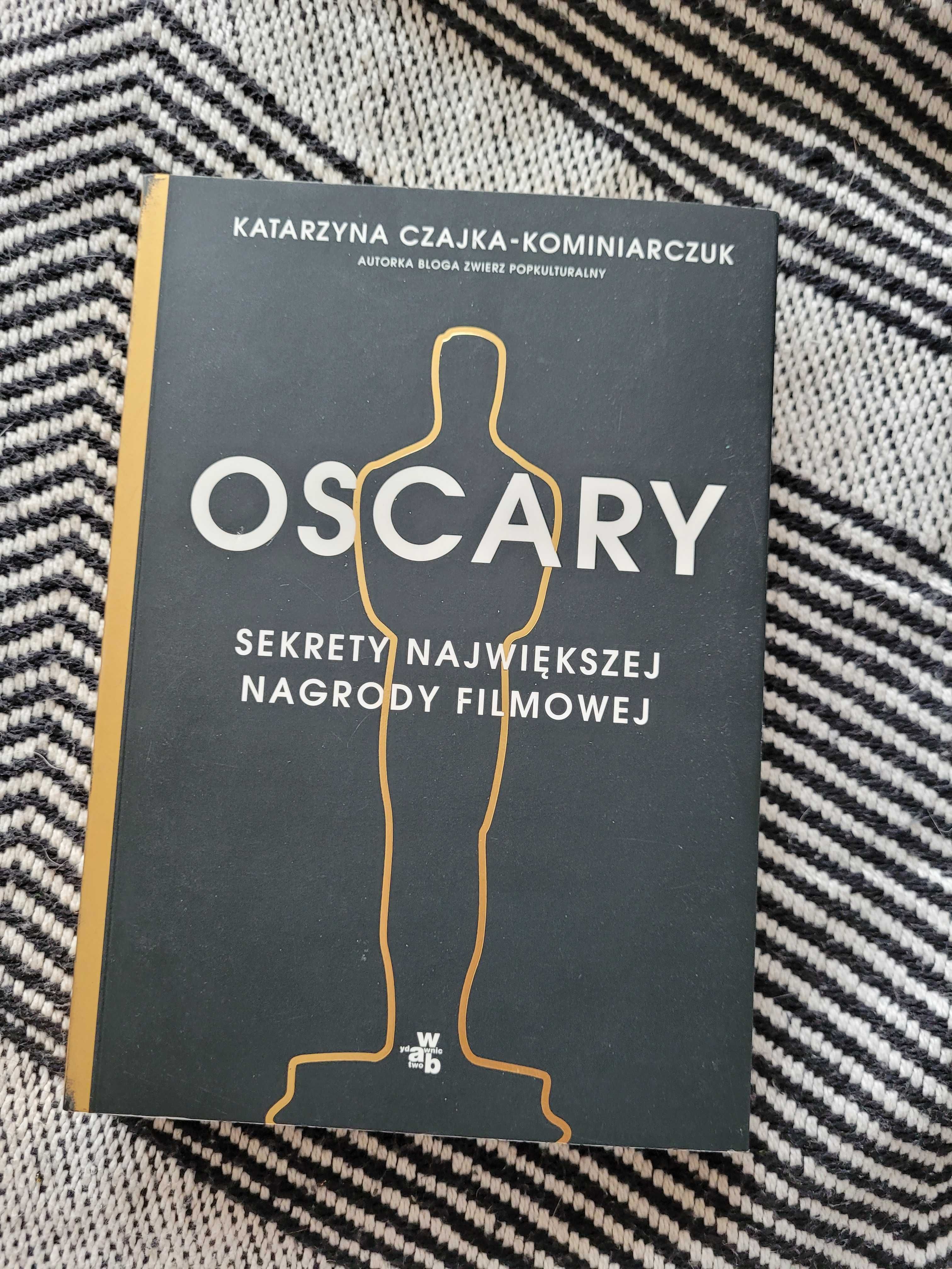 Oscary Sekrety największej nagrody filmowej Katarzyna Czajka książka
