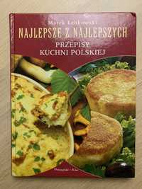 „Najlepsze z najlepszych przepisy kuchni polskiej.” M. Łebkowski