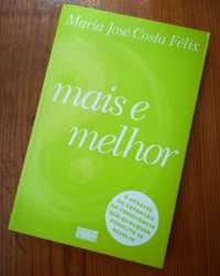 Mais e Melhor, de Maria José Costa Félix