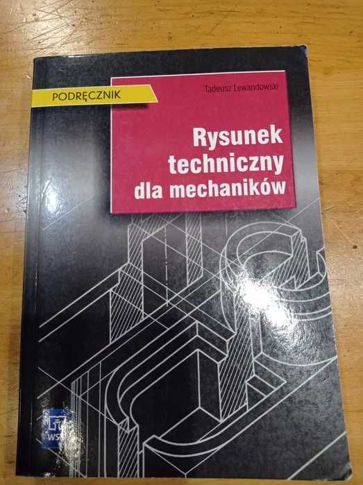 Rysunek techniczny dla mechaników Tadeusz Lewandowski