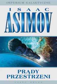 Imperium Galaktyczne cz.2 Prądy przestrzeni - Isaac Asimov, Zbigniew